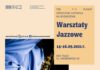 Warsztaty jazzowe w ramach Love Polish Jazz Festivalu