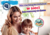 Bezpieczeństwo dzieci w sieci zaczyna się w domu