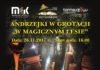 Andrzejki w Grotach „W magicznym lesie”