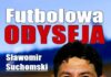 Polecamy: Futbolowa Odyseja Sławomir Suchomski