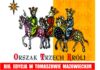 Zapraszamy na XIII. Edycję Orszaku Trzech Króli