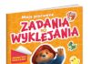 Polecamy: Książki z zadaniami, kolorowanki, wyklejanki