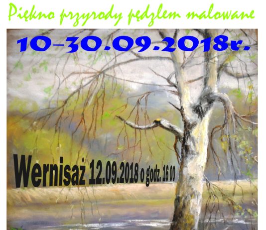 Piękno przyrody pędzlem malowane 2018