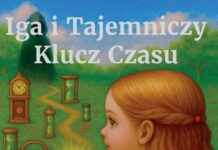 Polecamy: Anna Wierzbicka – Iga i tajemniczy klucz czasu