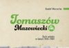 Polecamy: Tomaszów Mazowiecki w PRL. Życie miasta w latach 1945–1989