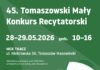 45. Tomaszowski Mały Konkurs Recytatorski – Turniej Powiatowy