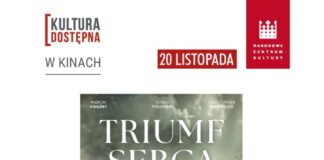 „Triumf serca” w ramach cyklu Kultura Dostępna