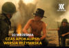 „Czas Apokalipsy: wersja reżyserska” seans z cyklu Kino Konesera w kinie Helios
