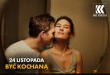 „Być kochaną” seans z cyklu Kino Konesera