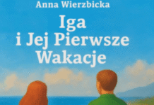 Polecamy: Anna Wierzbicka – Iga i jej pierwsze wakacje