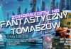Fantastyczny Tomaszów – edycja majowa