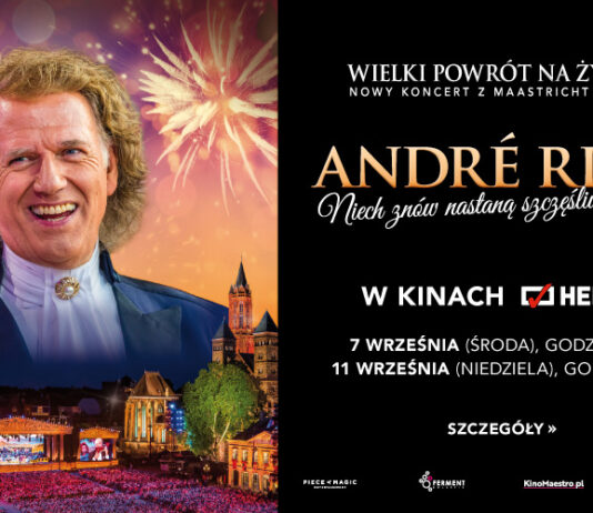 André Rieu Niech znów nastaną szczęśliwe dni! – jeszcze raz w kinie Helios