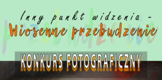 Powiatowy konkurs fotograficzny pt. „Inny punkt widzenia – Wiosenne przebudzenie”