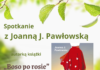 Spotkanie z Joanną J. Pawłowską