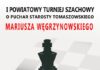 I Powiatowy Turniej Szachowy o Puchar Starosty Powiatu Tomaszowskiego odbędzie się w Powiatowym Centrum Animacji Społecznej.